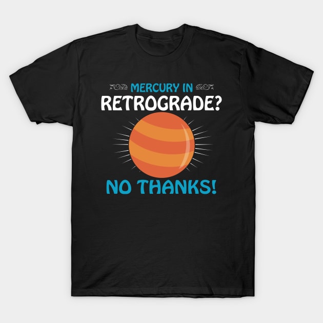 Mercury in Retrograde T-Shirt by Persona2